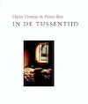 In de tussentijd - H. Tentije, P. Bes (ISBN 9789061698784)