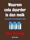 Waarom cola duurder is dan melk (e-Book) - Bas Haring (ISBN 9789038801940)