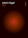 Nul - Edwin Fagel (ISBN 9789046817216)