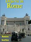 Deja-vu in Rome (e-Book) - Ramon Koetze (ISBN 9789402105810)