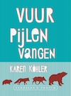 Vuurpijlen vangen (e-Book) - Karen Köhler (ISBN 9789057597305)