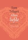 Alleen liefde (e-Book) - Toon Tellegen (ISBN 9789021436265)