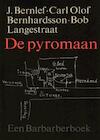 De pyromaan (e-Book) - J. Bernlef, Carl Olof Bernhardsson, Bob Langestraat (ISBN 9789021443553)