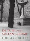 Tuin van de Sultan van Rome (e-Book) - Louise O. Fresco (ISBN 9789044630633)