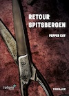 Retour Spitsbergen (e-Book) - Pepper Kay (ISBN 9789492939333)