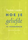 Hoe je geliefde te herkennen (e-Book) - Tomas Lieske (ISBN 9789021435992)