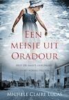 Een meisje uit oradour (e-Book) - Michele Claire Lucas (ISBN 9789045314143)