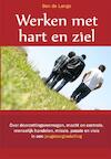 Werken met hart en ziel (e-Book) - Ben de Lange (ISBN 9789087594459)