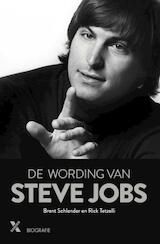Schlender; de wording van Steve Jobs (e-Book)