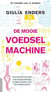De mooie voedselmachine - Giulia Enders (ISBN 9789021024127)