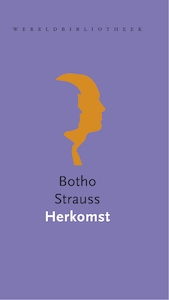 Herkomst - Botho Strauss (ISBN 9789028426443)