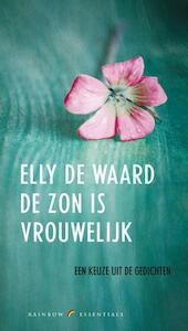 De zon is vrouwelijk - Elly de Waard (ISBN 9789041740519)