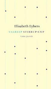 Valreep, Stirrup Cup - Elisabeth Eybers (ISBN 9789021448633)