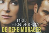 De geheimdrager - Dee Henderson (ISBN 9789460730207)