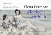 Wie vlucht en wie blijft DL - Elena Ferrante (ISBN 9789049806842)