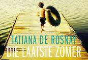 Die laatste zomer - Tatiana de Rosnay (ISBN 9789049803063)