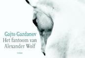 Het fantoom van Alexander Wolf - Gajto Gazdanov (ISBN 9789049803230)