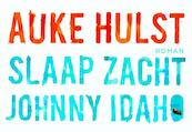 Slaap zacht, Johnny Idaho - Auke Hulst (ISBN 9789049803636)