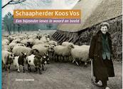 Schaapherder Koos Vos - Gonny Livestroo (ISBN 9789492055149)