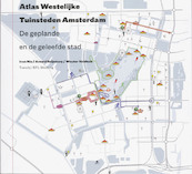 Atlas Westelijke Tuinsteden Amsterdam - I. Nio, A. Veldhuis, A. Reijndorp (ISBN 9789088290053)