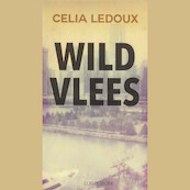 Wild vlees - Celia Ledoux (ISBN 9789079390328)