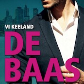 De baas - Vi Keeland (ISBN 9789021416052)