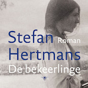 De bekeerlinge - Stefan Hertmans (ISBN 9789403152004)