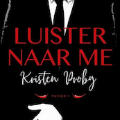 Luister naar me - Kristen Proby (ISBN 9789045216461)