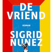 De vriend - Sigrid Nunez (ISBN 9789025459444)