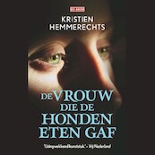 De vrouw die de honden te eten gaf - Kristien Hemmerechts (ISBN 9789044544596)