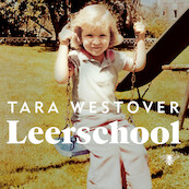Leerschool - Tara Westover (ISBN 9789403164311)