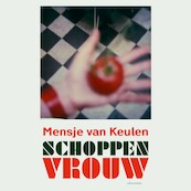 Schoppenvrouw - Mensje van Keulen (ISBN 9789025473815)