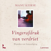 Vingerafdruk van verdriet - Manu Keirse (ISBN 9789401489379)