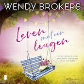Leven met een leugen - Wendy Brokers (ISBN 9789052863023)