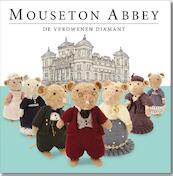 Mouseton Abbey - Joanna Bicknell, Nick Page (ISBN 9789025112424)