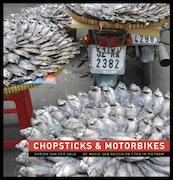 Chopsticks en motorbikes - Dorien van der Valk (ISBN 9789021549149)