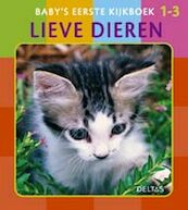 Baby's eerste kijkboek Lieve dieren - (ISBN 9789044712988)