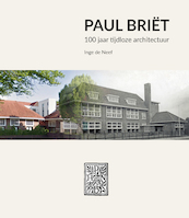 Architectuur van Paul Briët in Eindhoven - Inge de Neef (ISBN 9789462263055)