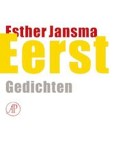 Eerst - Esther Jansma (ISBN 9789029592543)