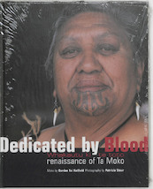 Dedicated by blood / Whakautu ki te toto - P. Steur, G.T. Hatfield (ISBN 9789080728516)