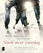 Nooit meer zaterdag - Michel Boerebach, Rob Pietersen (ISBN 9789022553978)