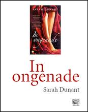 In ongenade - grote letter - Sarah Dunant (ISBN 9789044930894)