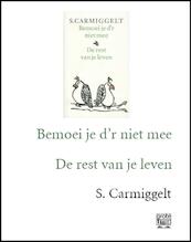 Bemoei je d'r niet mee & De rest van je leven - grote letter - Simon Carmiggelt (ISBN 9789029584791)