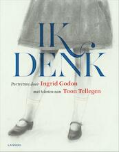 Ik denk - Toon Tellegen, Ingrid Godon (ISBN 9789401415323)