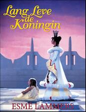 Lang Leve de Koningin - Esmé Lammers (ISBN 9789082070453)