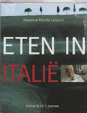 Eten in Italie - A. Carluccio, P. Carluccio (ISBN 9789080379510)