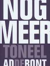 Nog meer toneel - Ad de Bont (ISBN 9789064037856)