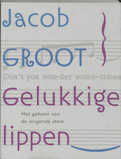 Gelukkige lippen - J. Groot (ISBN 9789061697145)