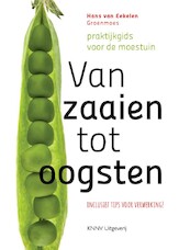 Van zaaien tot oogsten - Hans van Eekelen (ISBN 9789050116541)