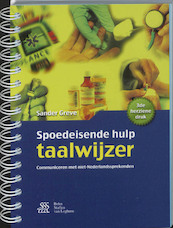 Spoedeisende hulp Taalwijzer - S. Greve, Sander Greve (ISBN 9789031362707)